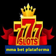 mma bet plataforma